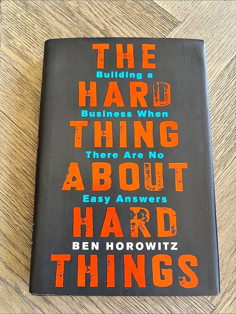 The Hard Thing About Hard Things by Ben Horowitz - Hardcover Business Book